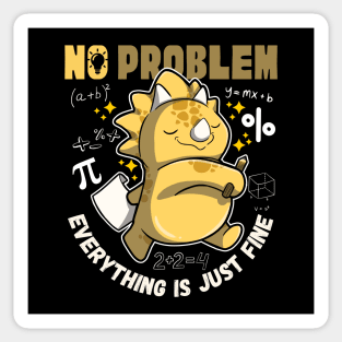 Math - No Problem, Everything Is Fine - Triceratops Sticker